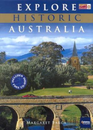 Explore Historic Australia by Margaret Barca