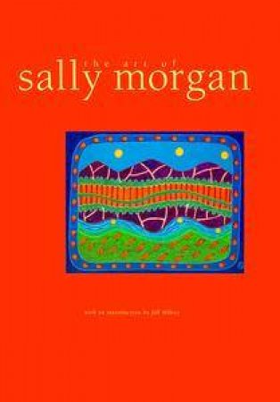 The Art of Sally Morgan by Sally Morgan