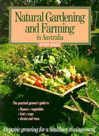 Natural Gardening & Farming in Australia by Jeffrey Hodges