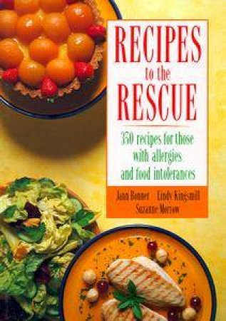 Recipes To The Rescue by Jann Bonner