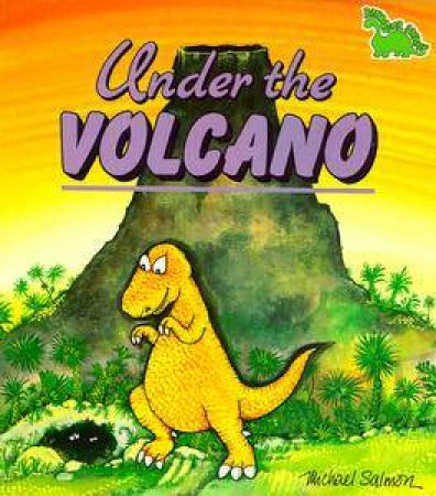 Under the Volcano by Michael Salmon