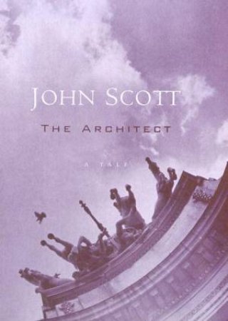 The Architect by John Scott