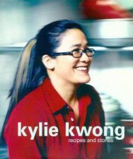 Kylie Kwong Recipes And Stories