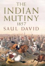 The Indian Mutiny 1857