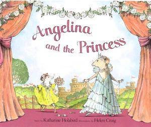 Angelina And The Princess by Katharine Holabird