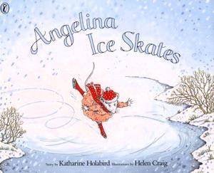 Angelina Ice Skates by Katharine Holabird