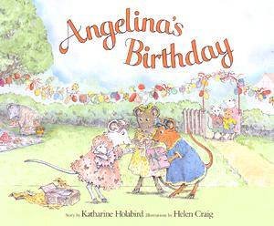 Angelina's Birthday by Katharine Holabird