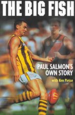 The Big Fish Paul Salmons Own Story