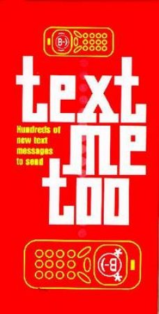 Text Me Too by Laurence Anholt