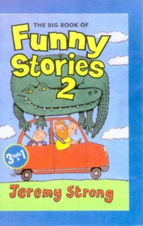 The Big Book Of Funny Stories 2 by Jeremy Strong