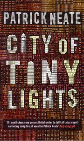 City Of Tiny Lights by Patrick Neate