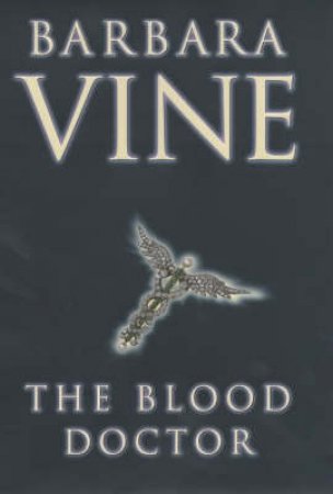 The Blood Doctor by Barbara Vine