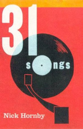 31 Songs by Nick Hornby