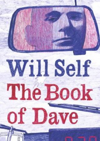 The Book Of Dave by Will Self