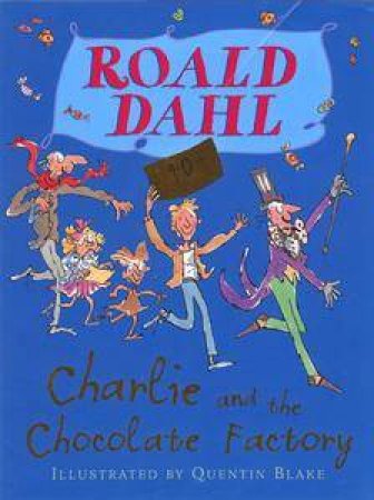 Charlie And The Chocolate Factory - Gift Book by Roald Dahl