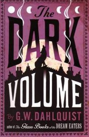 The Dark Volume by G W Dahlquist