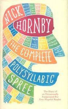 The Complete Polysyllabic Spree by Nick Hornby