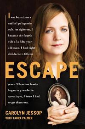 Escape by Carolyn Jessop