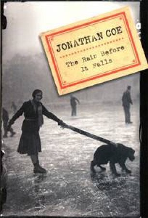 The Rain Before it Falls by Jonathan Coe