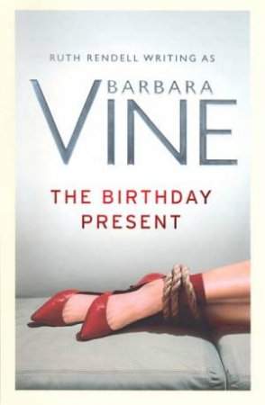 The Birthday Present by Barbara Vine