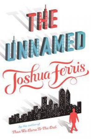 Unnamed by Joshua Ferris