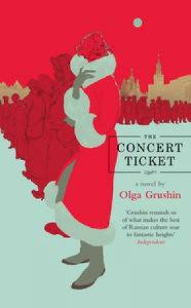 The Concert Ticket by Olga Grushin