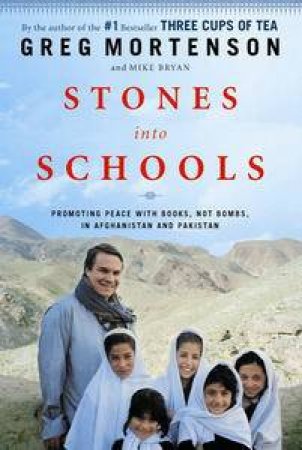 Stones into Schools by Greg Mortenson