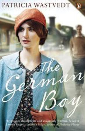 The German Boy by Patricia Wastvedt