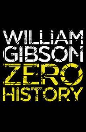 Zero History by William Gibson