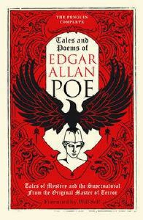 The Penguin Complete Tales and Poems of Edgar Allan Poe by Edgar Allen Poe