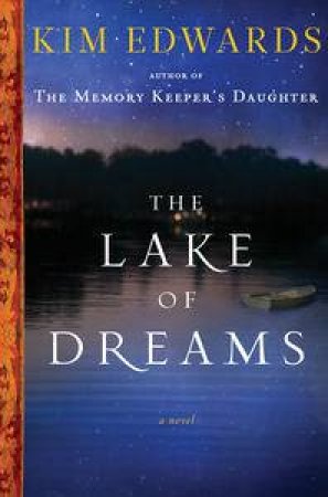 Lake of Dreams by Kim Edwards