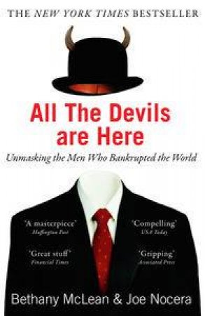 All The Devils Are Here: The Hidden History of the Financial Crisis by Bethany McLean