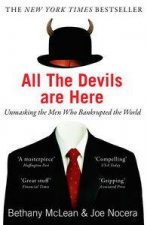 All The Devils Are Here The Hidden History of the Financial Crisis