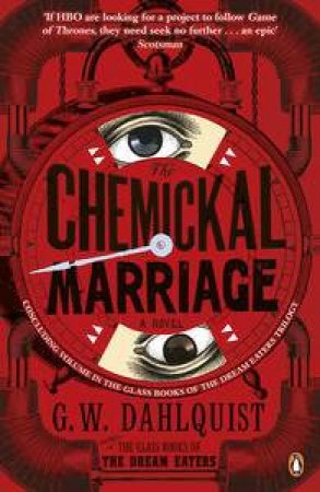 The Chemickal Marriage by G W Dahlquist