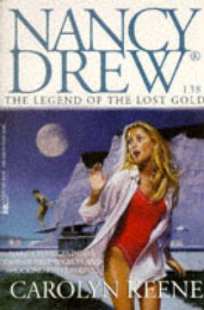 The Legend Of The Lost Gold by Carolyn Keene