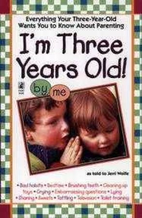 I'm Three Years Old by Jerri Wolfe