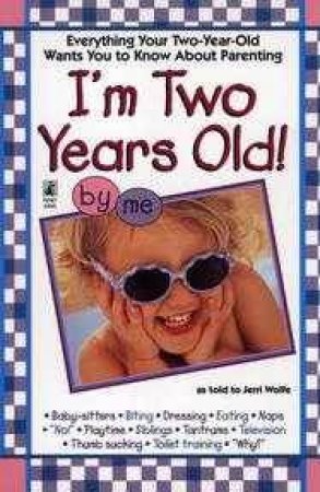 I'm Two Years Old by Jerri Wolfe