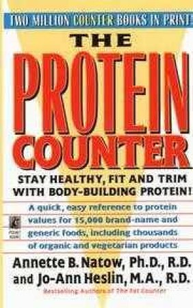 The Protein Counter by Annette Natow & Jo-Ann Heslin