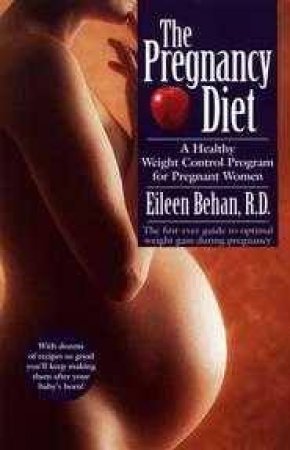 The Pregnancy Diet by Eileen Behan