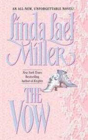 The Vow by Linda Lael Miller