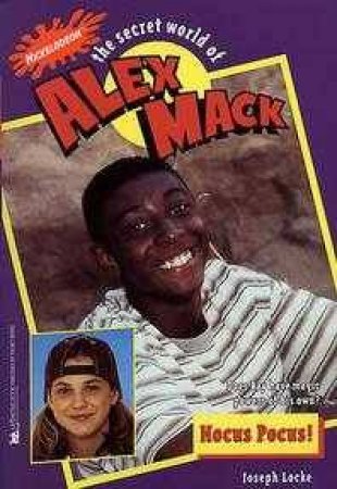 The Secret World Of Alex Mack: Hocus Pocus by Locke