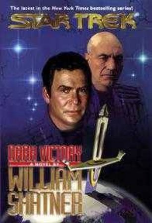 Star Trek: Dark Victory by William Shatner