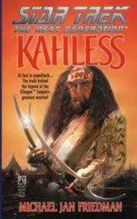 Star Trek: The Next Generation: Kahless by Michael Jan Friedman