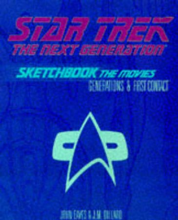 Star Trek: The Next Generation Sketchbook by J M Dillard