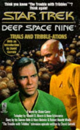 Star Trek: Deep Space Nine: Trials & Tribble-Ations by Diane Carey