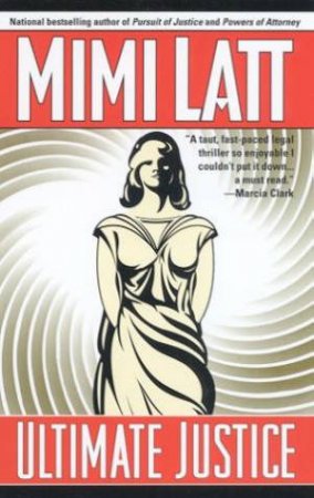 Ultimate Justice by Mimi Latt