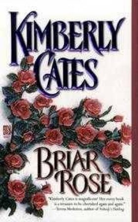 Briar Rose by Kimberly Cates