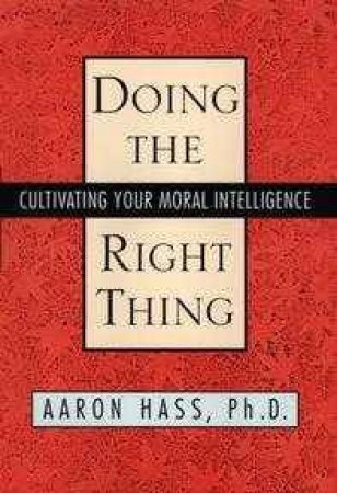 Doing The Right Thing by Aaron Hass