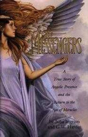 The Messengers by Julia Ingram & G W Hardin