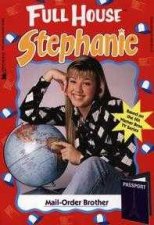 Full House Stephanie Mail Order Brother